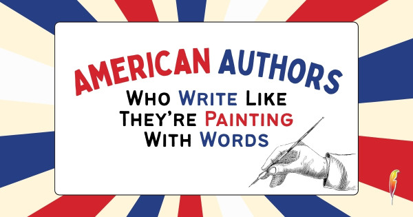 American Authors Who Can Paint With Words